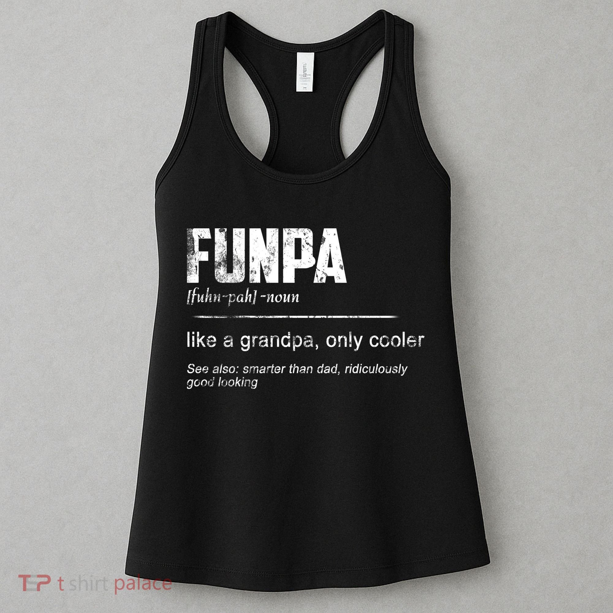 Funpa Like A Grandpa Only Cooler Funpa Definition Gift Women's Tank Top