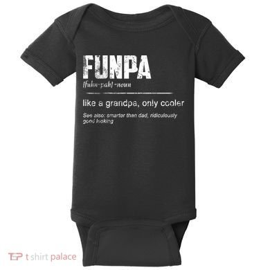 Funpa Like A Grandpa Only Cooler Funpa Definition Gift Baby Bodysuit