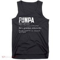 Funpa Like A Grandpa Only Cooler Funpa Definition Gift Tank Top thumb 0