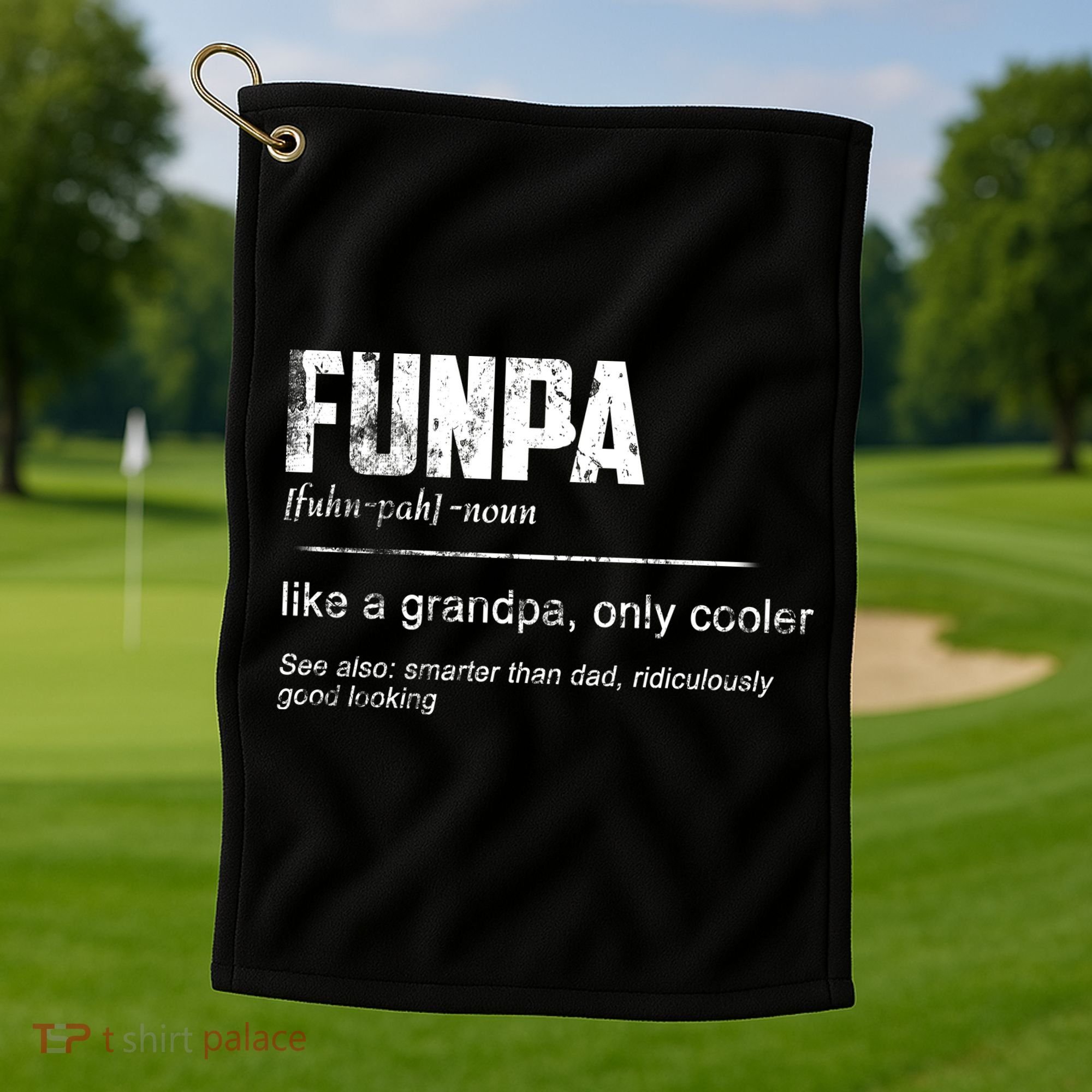Funpa Like A Grandpa Only Cooler Funpa Definition Gift Golf Towel