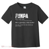 Funpa Like A Grandpa Only Cooler Funpa Definition Gift Toddler T-Shirt thumb 0