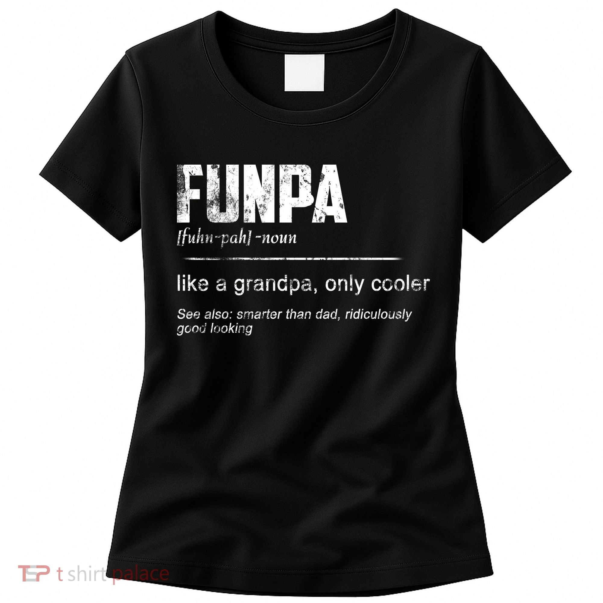 Funpa Like A Grandpa Only Cooler Funpa Definition Gift Women's T-Shirt