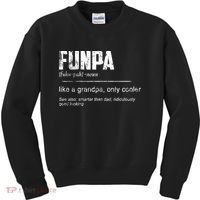 Funpa Like A Grandpa Only Cooler Funpa Definition Gift Kids Sweatshirt thumb 0