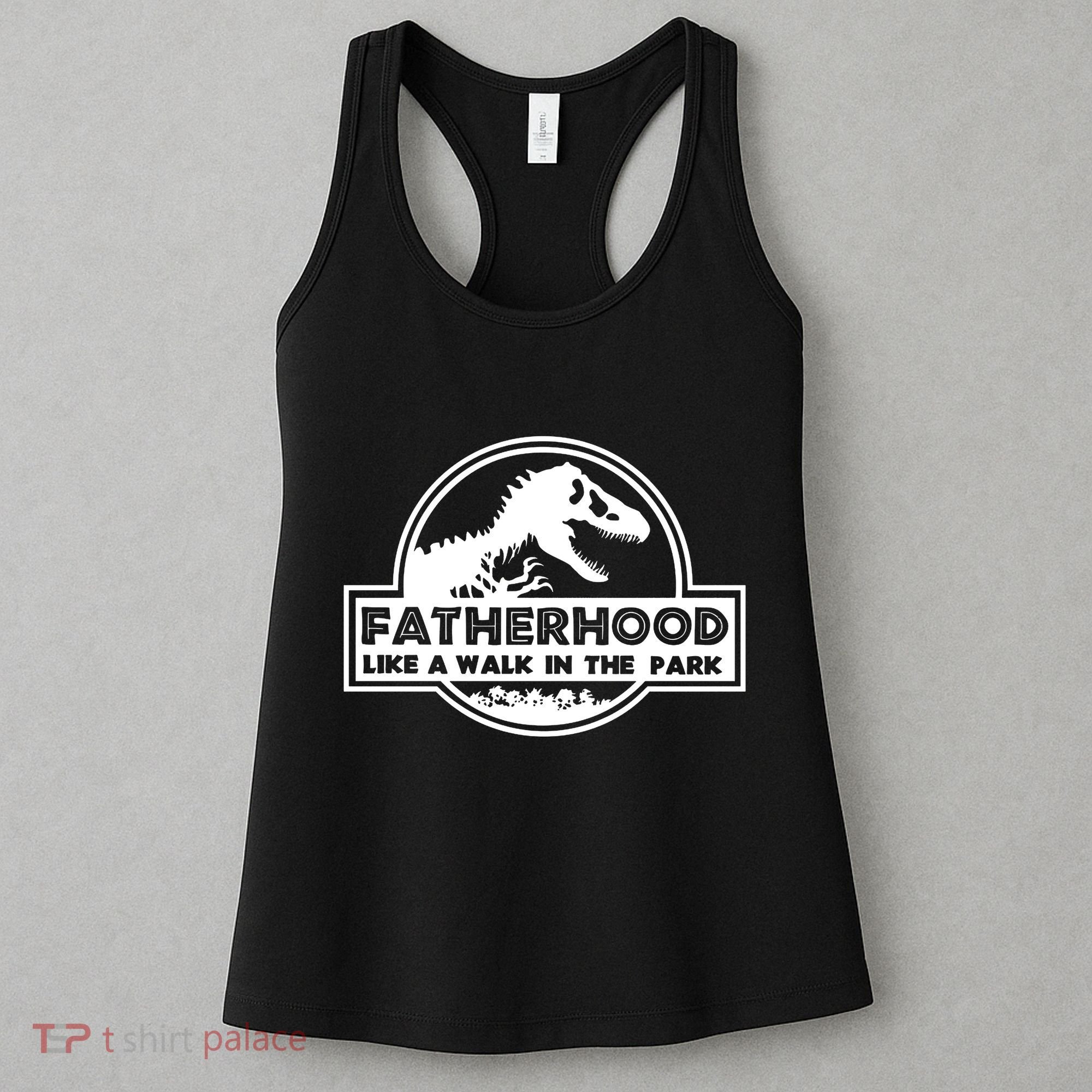Fatherhood Like A Walk In The Park Dad Dinosaur Women's Tank Top