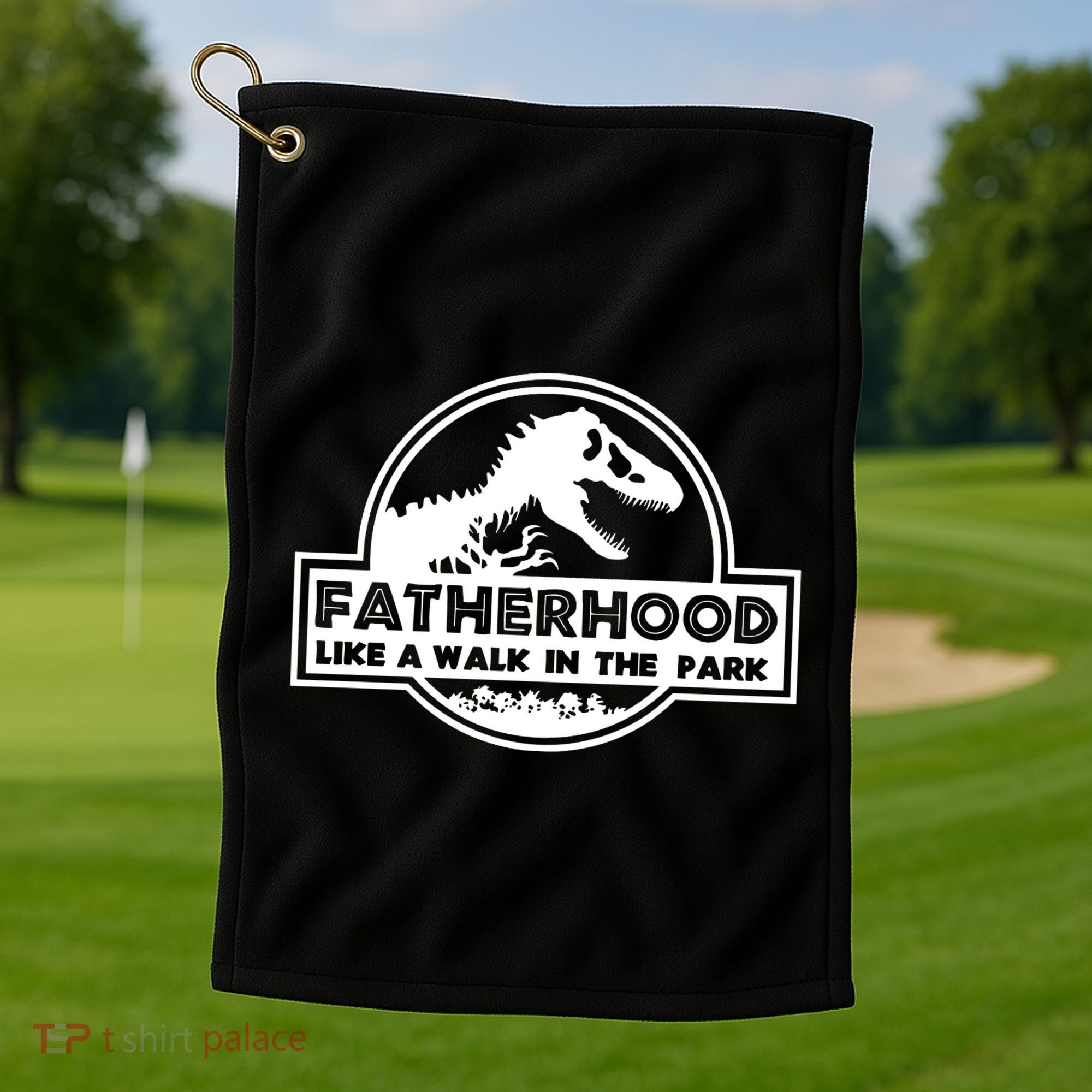 Fatherhood Like A Walk In The Park Dad Dinosaur Golf Towel
