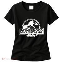 Fatherhood Like A Walk In The Park Dad Dinosaur Women's T-Shirt thumb 0