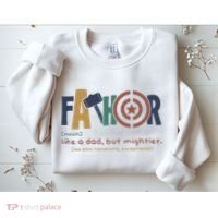 Fathor Like A Dad But Mightier Sweatshirt thumb 2