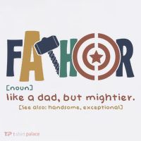 Fathor Like A Dad But Mightier T-Shirt thumb 7