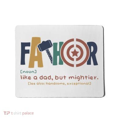 Fathor Like A Dad But Mightier Mousepad