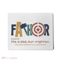 Fathor Like A Dad But Mightier Mousepad thumb 0