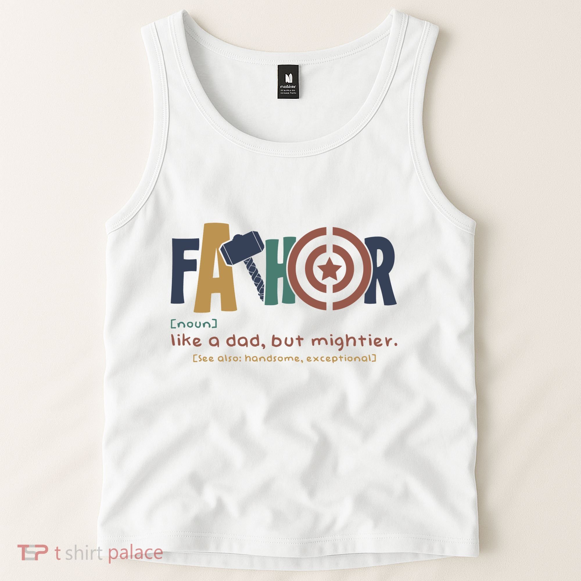 Fathor Like A Dad But Mightier Tank Top