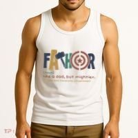 Fathor Like A Dad But Mightier Tank Top thumb 3