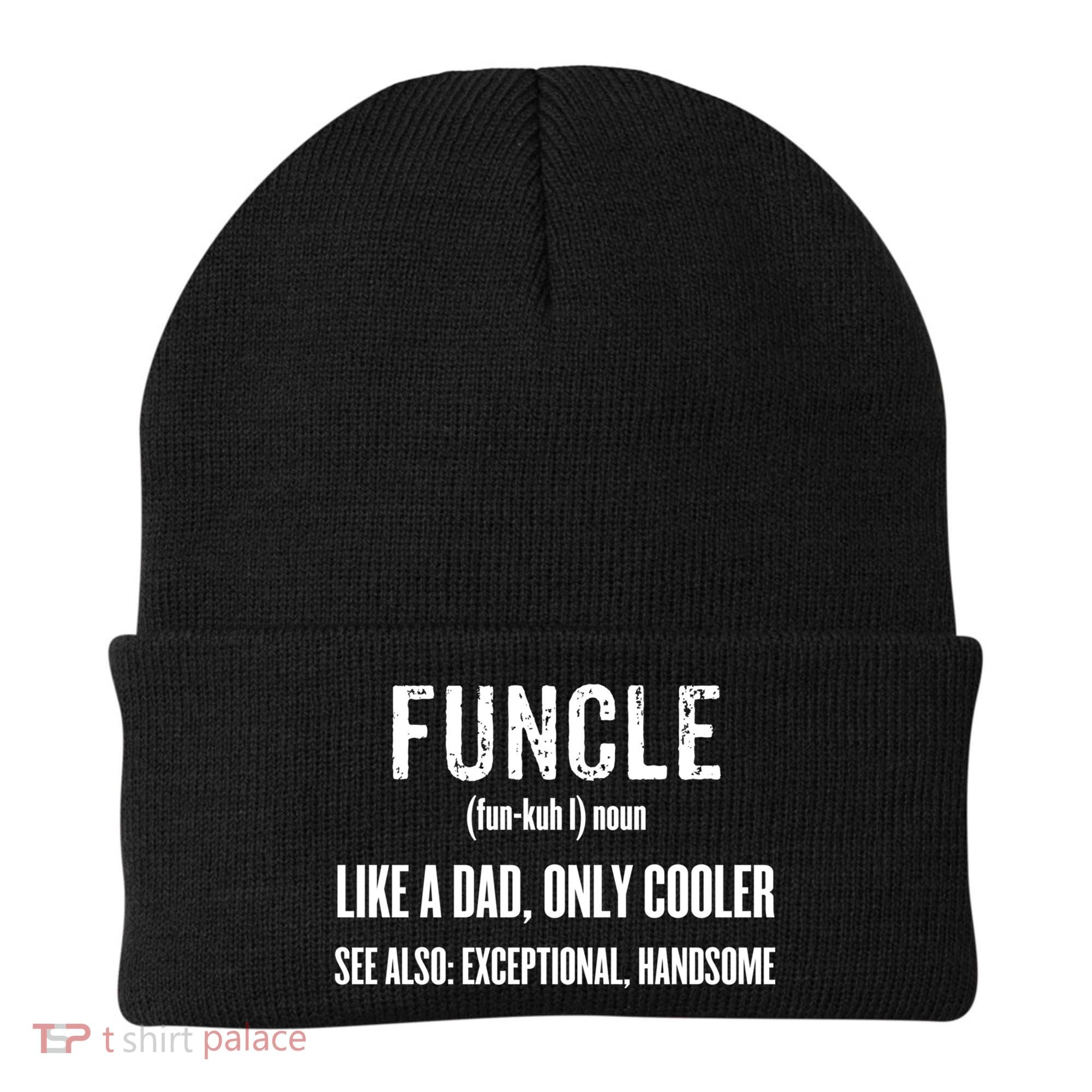 Funcle Like A Dad Only Cooler Funny FatherS Day Gift Gift Beanie