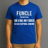 Funcle Like A Dad Only Cooler Funny FatherS Day Gift Gift T-Shirt thumb 3