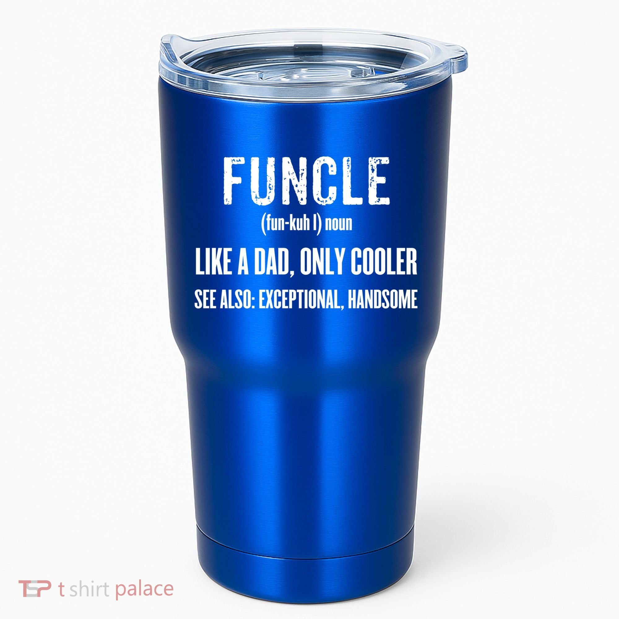 Funcle Like A Dad Only Cooler Funny FatherS Day Gift Gift Tumbler