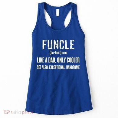 Funcle Like A Dad Only Cooler Funny FatherS Day Gift Gift Women's Tank Top