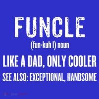 Funcle Like A Dad Only Cooler Funny FatherS Day Gift Gift Baby Bodysuit thumb 2