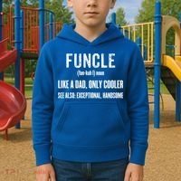 Funcle Like A Dad Only Cooler Funny FatherS Day Gift Gift Kids Hoodie thumb 2