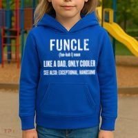 Funcle Like A Dad Only Cooler Funny FatherS Day Gift Gift Kids Hoodie thumb 3