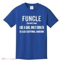 Funcle Like A Dad Only Cooler Funny FatherS Day Gift Gift Kids T-Shirt thumb 0
