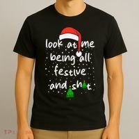 Funny Look At Me Being All Festive And Shits T-Shirt thumb 3