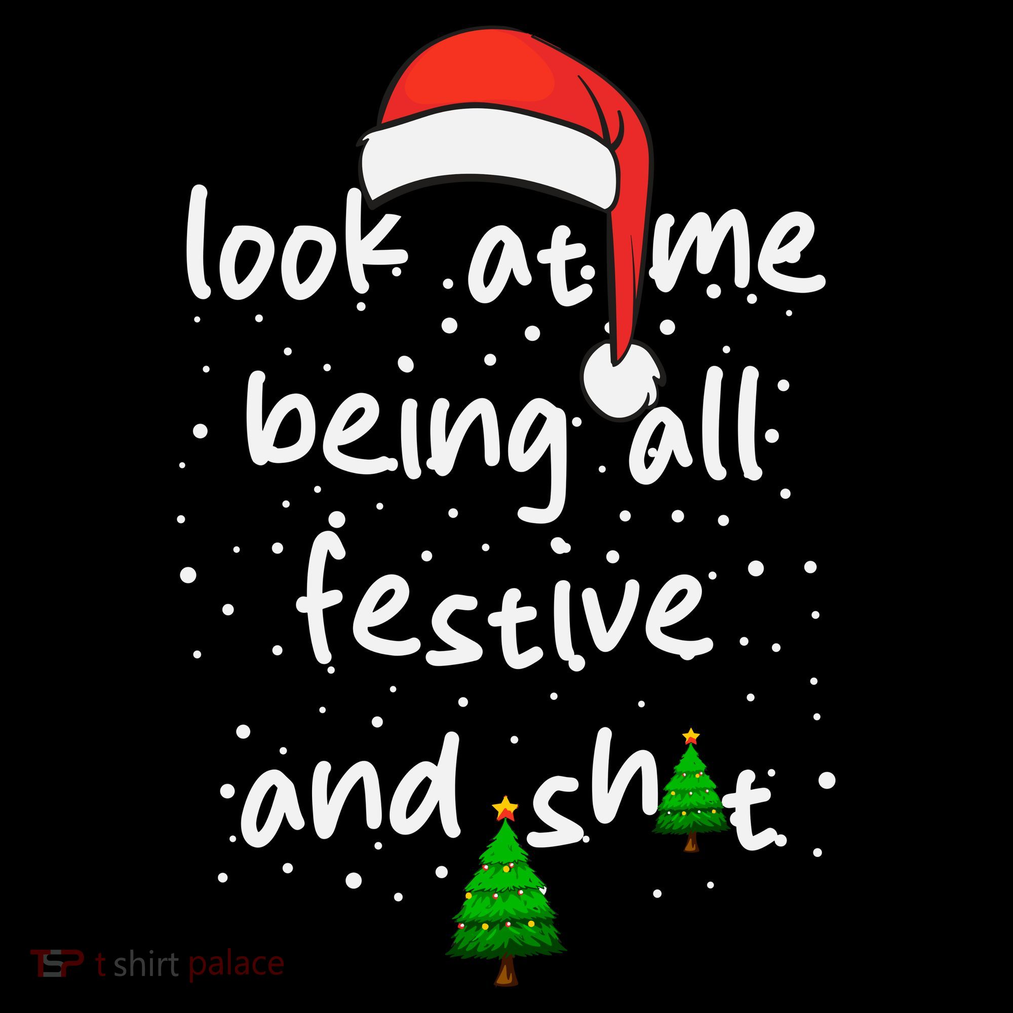 Funny Look At Me Being All Festive And Shits Women's Hoodie