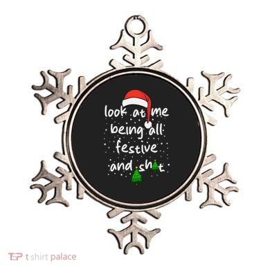 Funny Look At Me Being All Festive And Shits Ornament