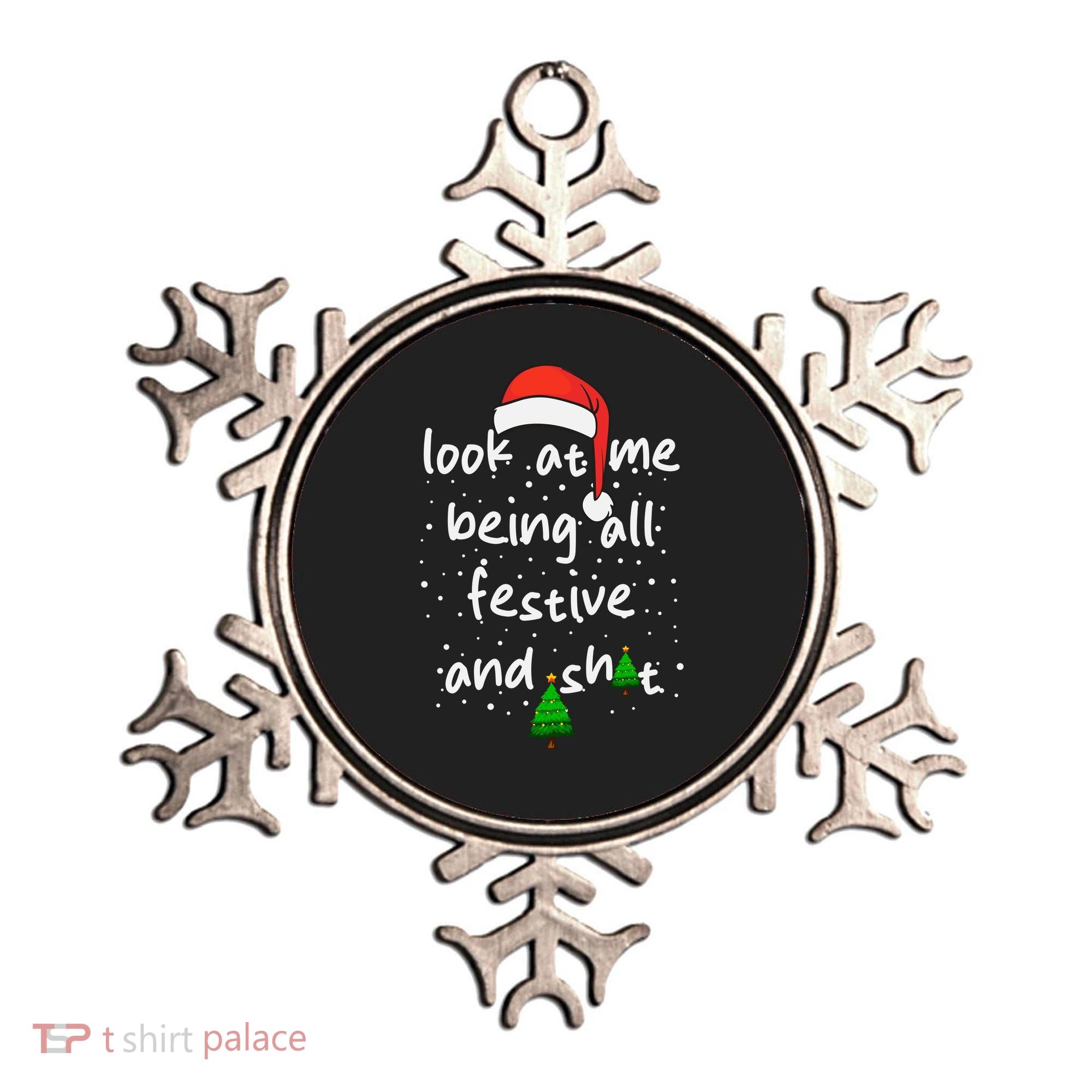 Funny Look At Me Being All Festive And Shits Ornament