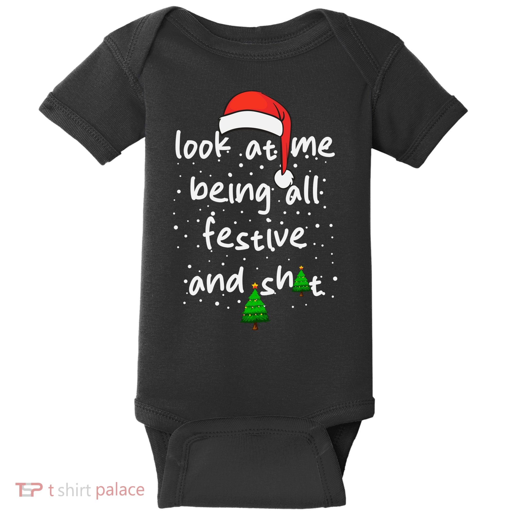 Funny Look At Me Being All Festive And Shits Baby Bodysuit
