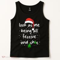Funny Look At Me Being All Festive And Shits Tank Top thumb 2