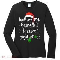 Funny Look At Me Being All Festive And Shits Women's Long Sleeve Shirt thumb 0