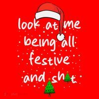 Funny Look At Me Being All Festive And Shits Santa Hat thumb 1