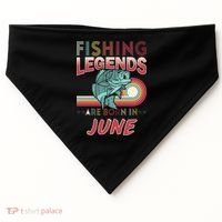 Fishing Legends Are Born In June USA-Made Doggie Bandana thumb 0