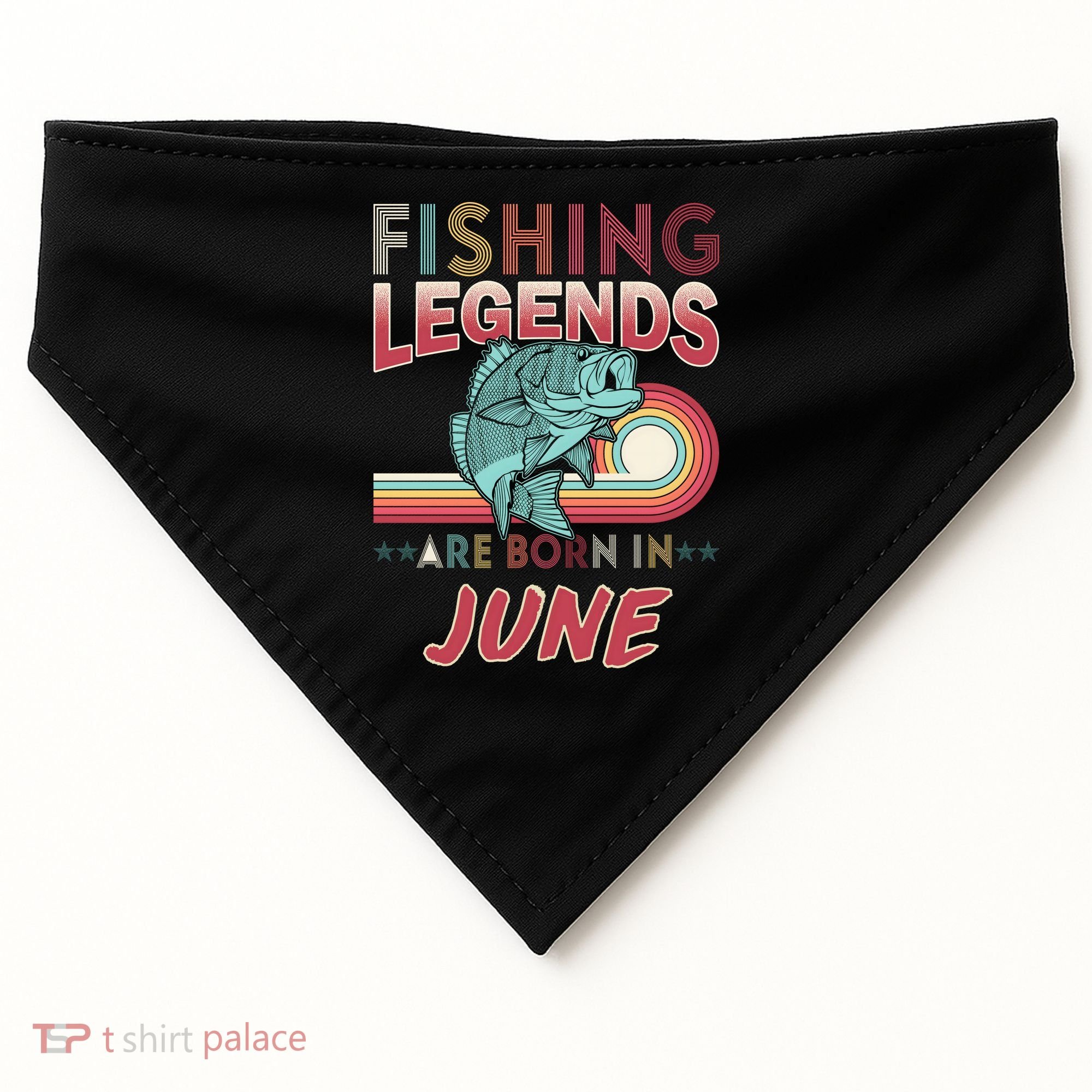 Fishing Legends Are Born In June USA-Made Doggie Bandana