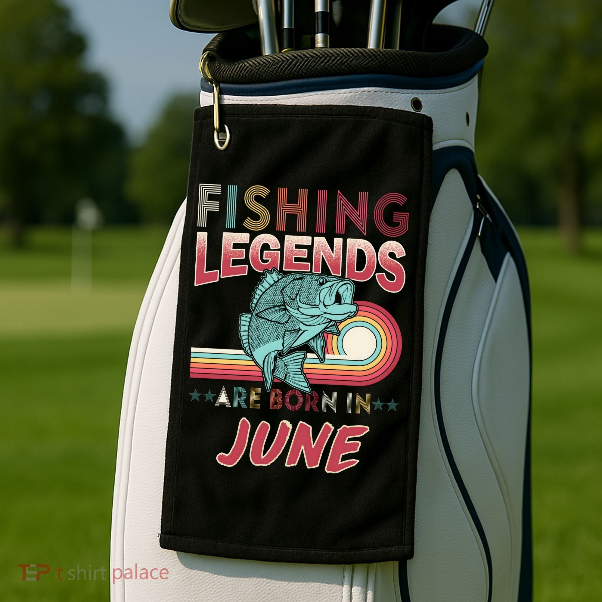 Fishing Legends Are Born In June Golf Towel