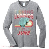 Fishing Legends Are Born In June Women's Long Sleeve Shirt thumb 0