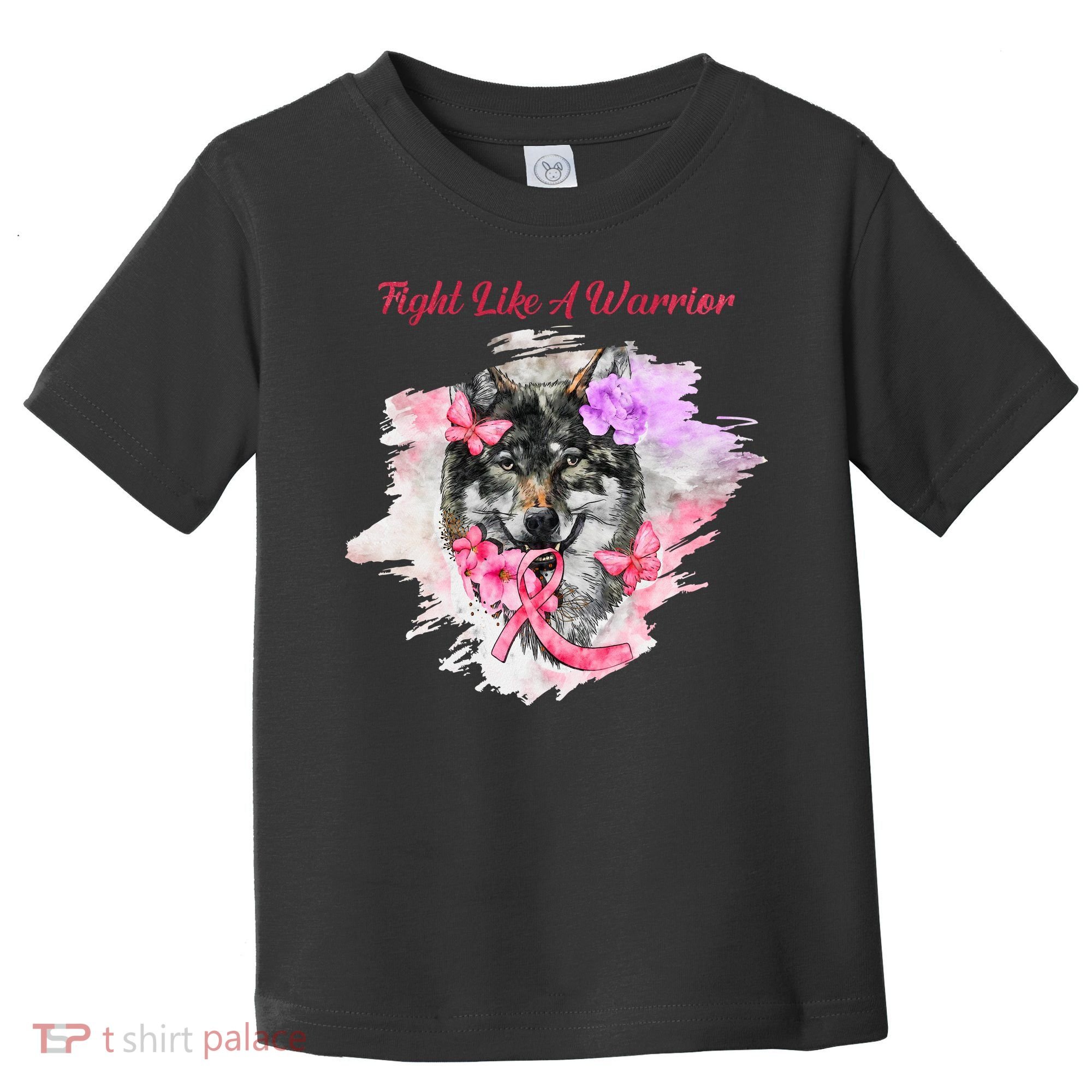 Fight Like A Warrior Wolf Pink Ribbon Breast Cancer Toddler T-Shirt