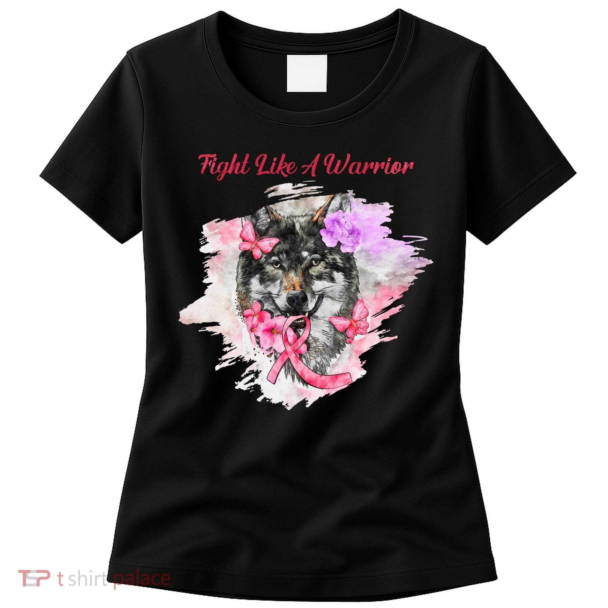 Fight Like A Warrior Wolf Pink Ribbon Breast Cancer Women's T-Shirt