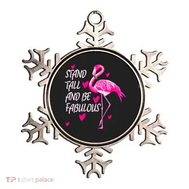 Flamingo Stand Tall And Be Fabulous Ornament