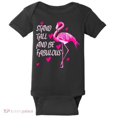 Flamingo Stand Tall And Be Fabulous Baby Bodysuit