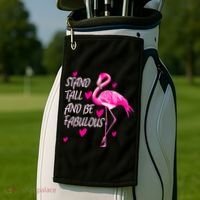 Flamingo Stand Tall And Be Fabulous Golf Towel thumb 2