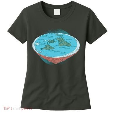 Flat Earth Theory Women's T-Shirt