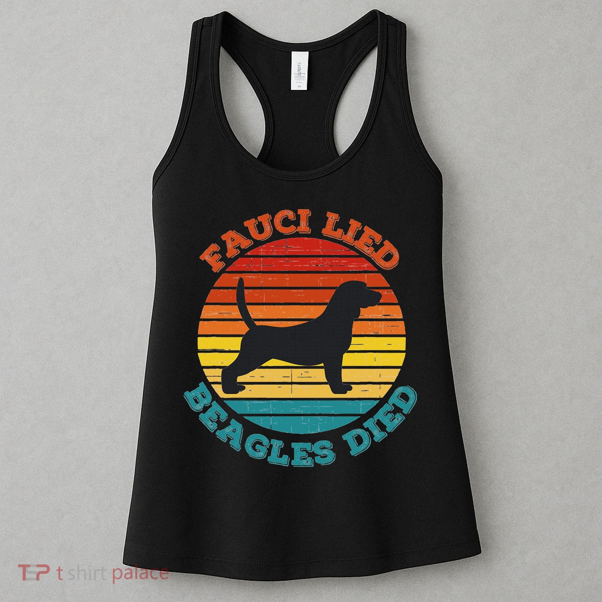 Fauci Lied Beagles Died Anti Anthony Fauci Arrest Fauci Women's Tank Top