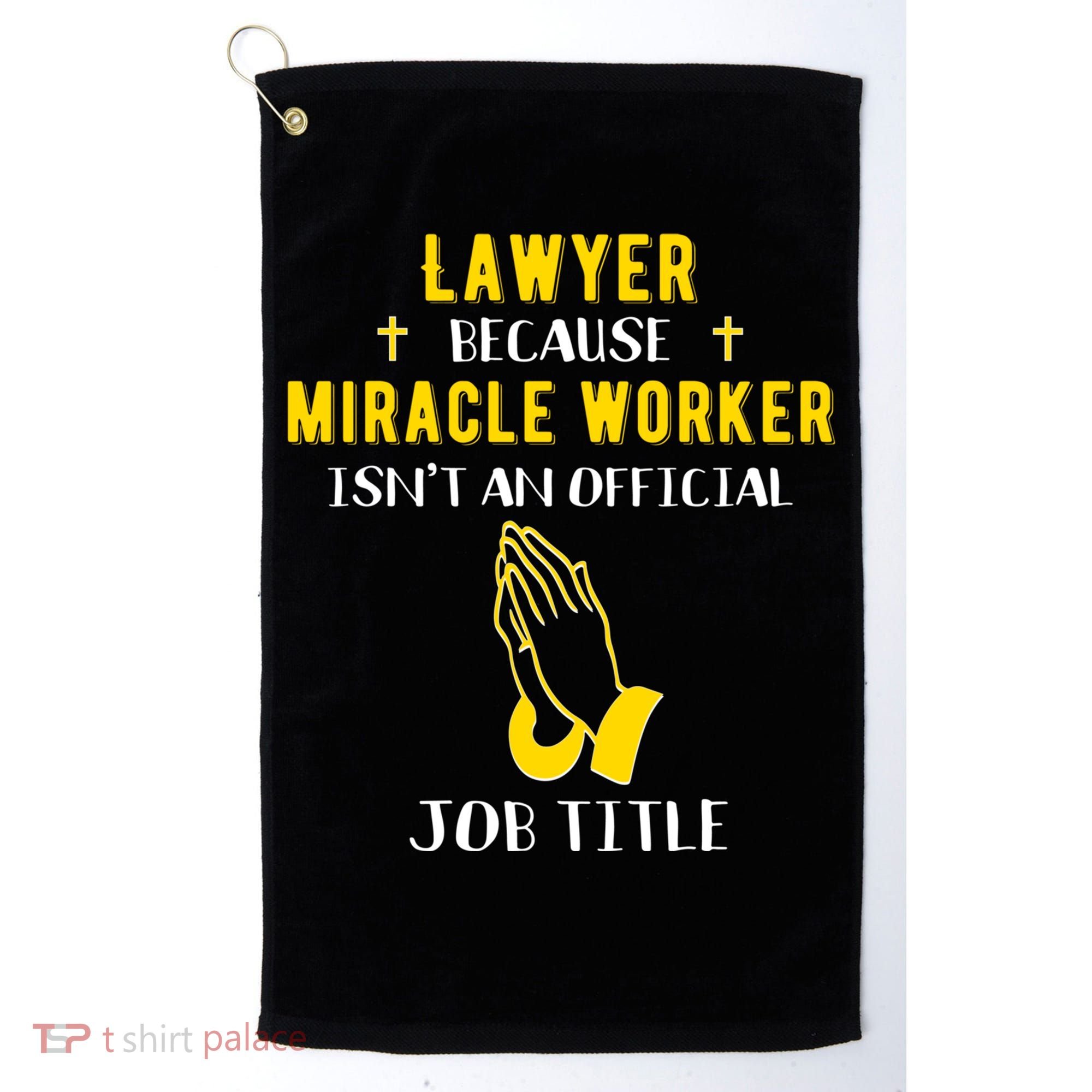 Funny Lawyer Because Miracle Worker Isn't A Job Title Law Gi Gift Golf Towel