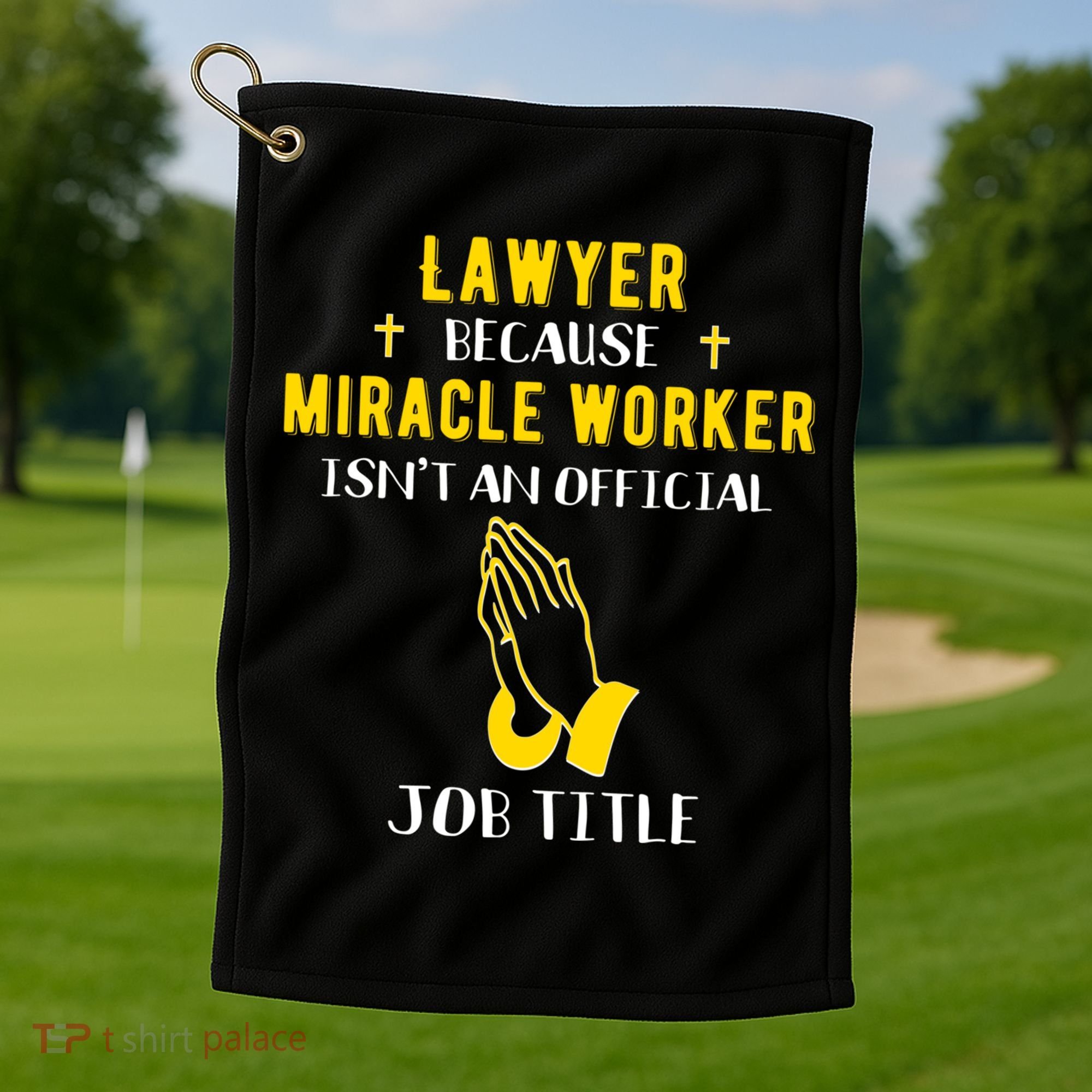 Funny Lawyer Because Miracle Worker Isn't A Job Title Law Gi Gift Golf Towel
