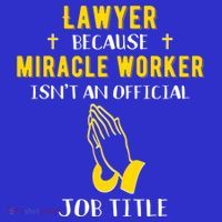Funny Lawyer Because Miracle Worker Isn't A Job Title Law Gi Gift Mousepad thumb 1
