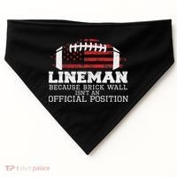 Football Lineman Because Brick Wall O Line D Line Lineman USA-Made Doggie Bandana thumb 0