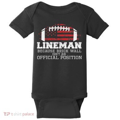 Football Lineman Because Brick Wall O Line D Line Lineman Baby Bodysuit