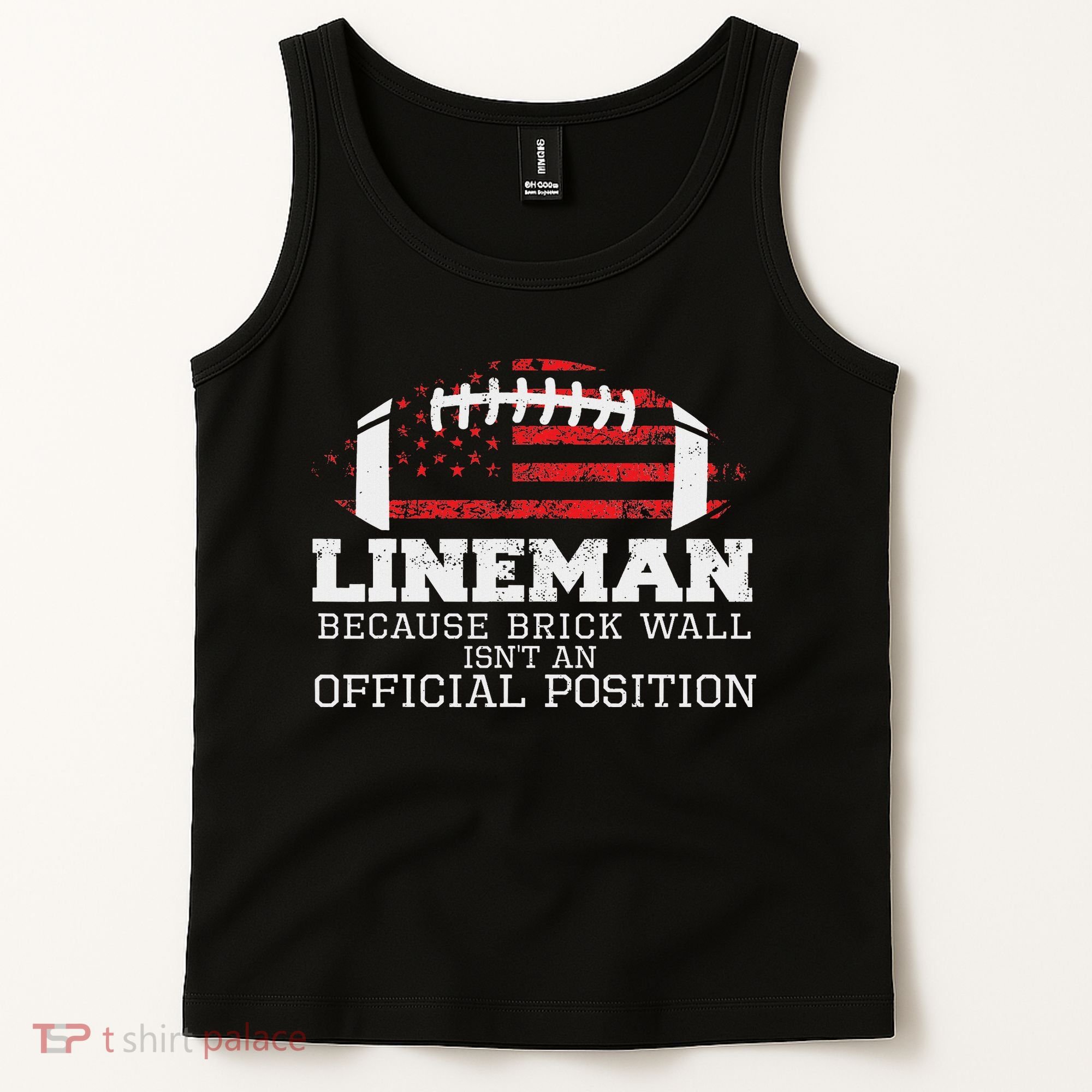 Football Lineman Because Brick Wall O Line D Line Lineman Tank Top