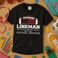 Football Lineman Because Brick Wall O Line D Line Lineman Kids T-Shirt thumb 3